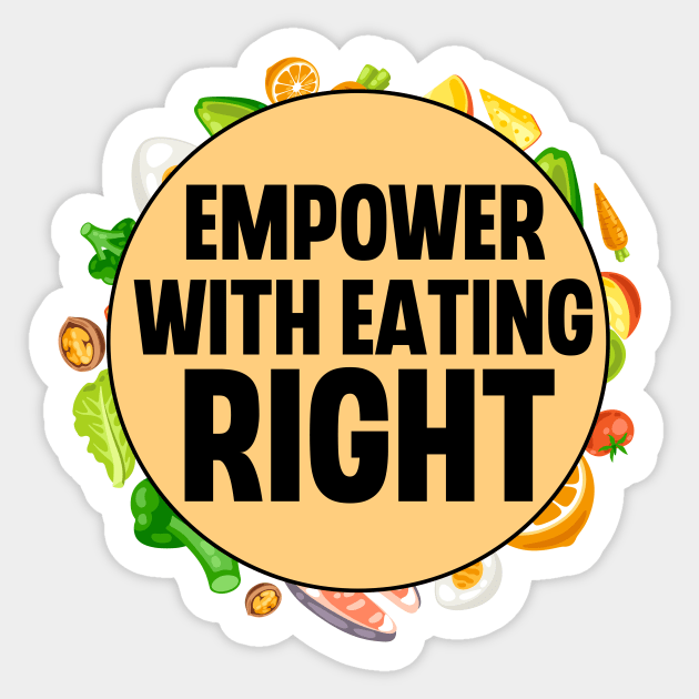 Empower With Eating Right Sticker by The Jumping Cart